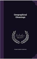 Geographical Gleanings