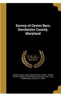 Survey of Oyster Bars, Dorchester County, Maryland