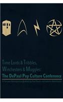 Time Lords & Tribbles, Winchesters & Muggles