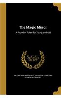 The Magic Mirror