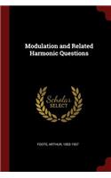 Modulation and Related Harmonic Questions