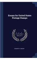 Essays for United States Postage Stamps