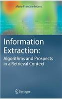 Information Extraction: Algorithms and Prospects in a Retrieval Context