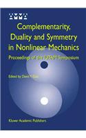 Complementarity, Duality and Symmetry in Nonlinear Mechanics