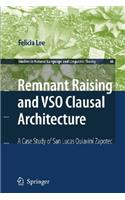 Remnant Raising and VSO Clausal Architecture: A Case Study of San Lucas Quiavini Zapotec(66 Studies in Natural Language and Linguistic Theory)