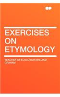 Exercises on Etymology