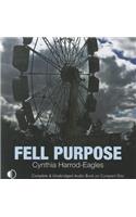 Fell Purpose