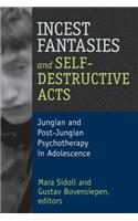 Incest Fantasies and Self-Destructive Acts