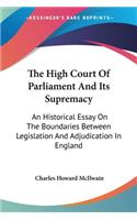 The High Court Of Parliament And Its Supremacy