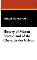 History of Manon Lescaut and of the Chevalier Des Grieux