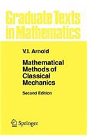 Mathematical Methods of Classical Mechanics: (60 Graduate Texts in Mathematics)