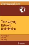Time-Varying Network Optimization