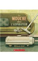 La Mouche Dans l'Aspirateur