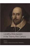 Locating Shakespeare in the Twenty-First Century
