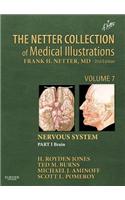 The Netter Collection of Medical Illustrations: Nervous System, Volume 7, Part 1 - Brain: The Netter Collection of Medical Illustrations: Nervous System, Volume 7, Part 1 - Brain(Netter Green Book Collection)