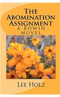 The Abomination Assignment: a Bowin novel(English)
