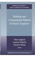 Modeling and Computational Methods for Kinetic Equations