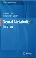 Neural Metabolism In Vivo