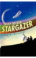 Rudy Becker, Stargazer