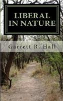 Liberal In Nature: A Political Satire