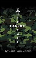 The Far Out Caf