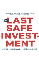 The Last Safe Investment