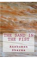 Sand in the Fist
