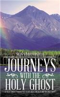 Journeys with the Holy Ghost
