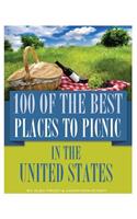 100 of the Best Places to Picnic In the United States