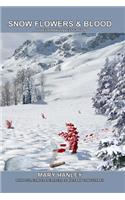 Snow Flowers and Blood