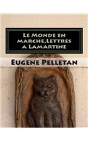 Le Monde en marche, Lettres a Lamartine