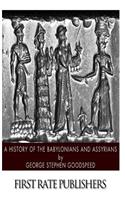 History of the Babylonians and Assyrians