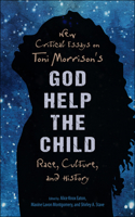 New Critical Essays on Toni Morrison's God Help the Child