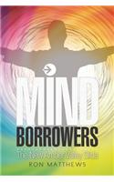 Mind Borrowers