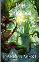 Original Crew: (Star Crew Book 1)