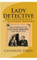 Lady detective: The experiences of loveday Brooke(English)