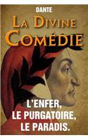 La Divine Comedie - L'Enfer, le Purgatoire, le Paradis.