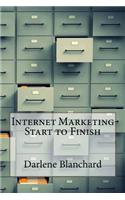 Internet Marketing Start to Finish