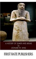 History of Sumer and Akkad: An Account of the Early Races of Babylonia from Prehistoric Times to the Foundation of the Babylonian Monarchy