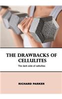 The Drawbacks of Cellulites