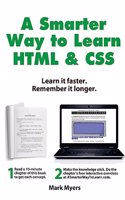 A Smarter Way to Learn HTML & CSS: Learn it faster. Remember it longer.(2 A Smarter Way to Learn)