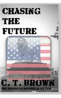Chasing the Future: The Novella Sequel to Sovereign Nation