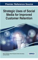 Strategic Uses of Social Media for Improved Customer Retention