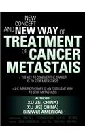 New Concept and New Way of Treatment of Cancer Metastais