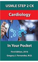 USMLE STEP 2 CK Cardiology In Your Pocket