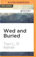 Wed and Buried