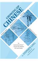 Growing Up Chinese