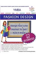 Ymba It's My Business Fashion Design: A Choose-As-You-Go Learning Adventure