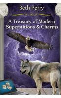A Treasury Of Modern Superstitions And Charms