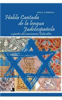 Habla Cantada de la Lengua Judeoespañola